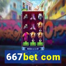 667bet com